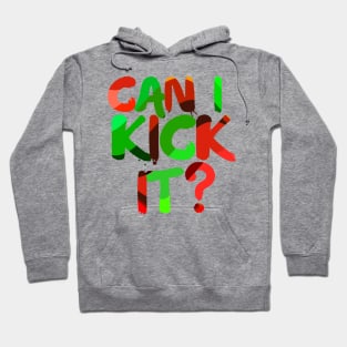 Can I Kick It - Retro Hoodie